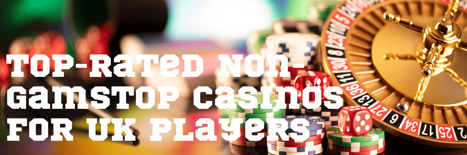 Exploring Non Gamstop UK Casino Sites for Enthusiasts