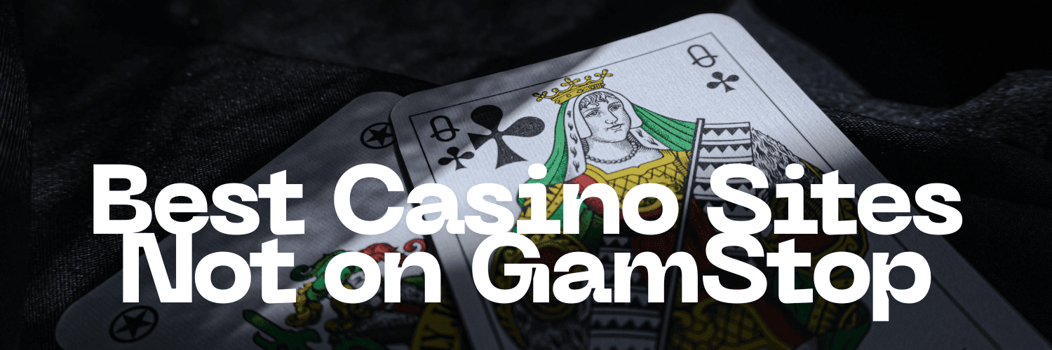 Discovering Casino Sites Not on Gamstop 993240737